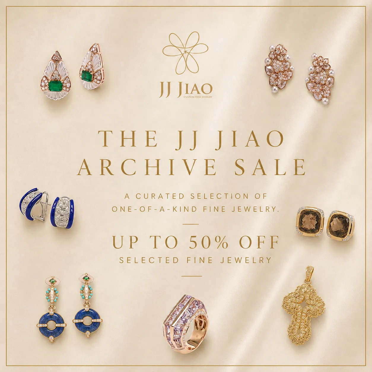 The JJ Jiao Archive Sale — a curated selection of one-of-a-kind fine jewelry, up to 50% off selected fine jewelry.
